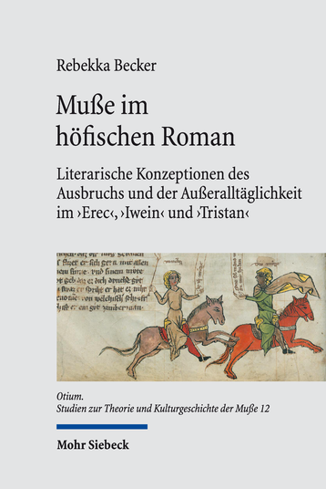 Muße im höfischen Roman,Otium Band 12